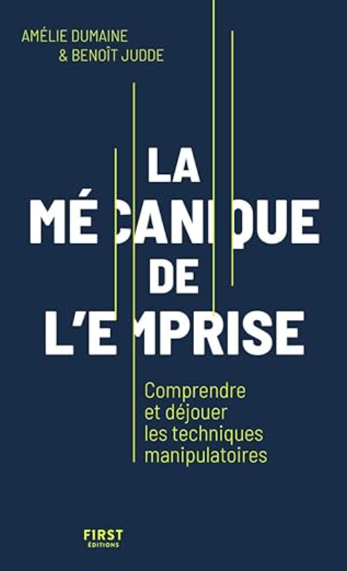 Sectes, coachs, thérapies : les signes cachés de la manipulation - Benoît Judde & Amélie Dumaine