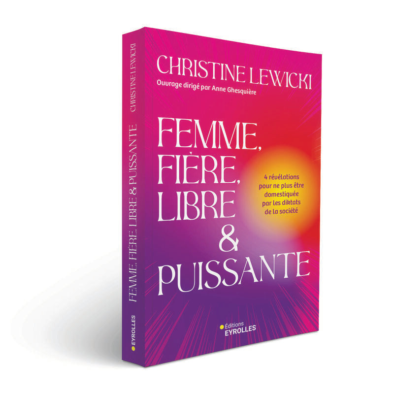 Fières d'être des femmes spirituelles, puissantes et libres. Christine Lewicki
