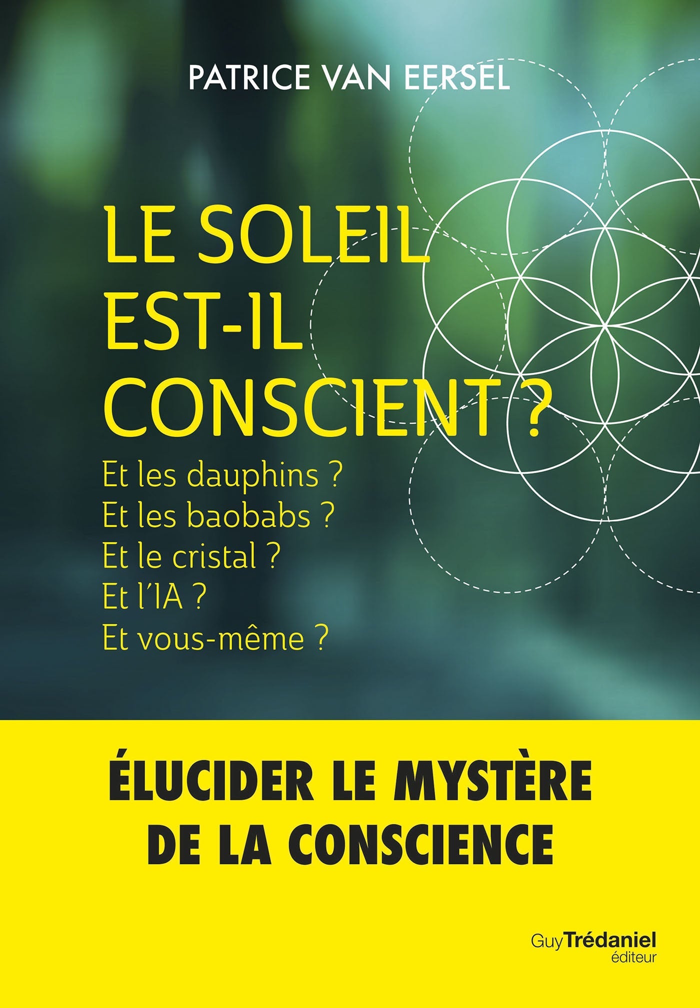Le Soleil est-il conscient ? Patrice VAN EERSEL