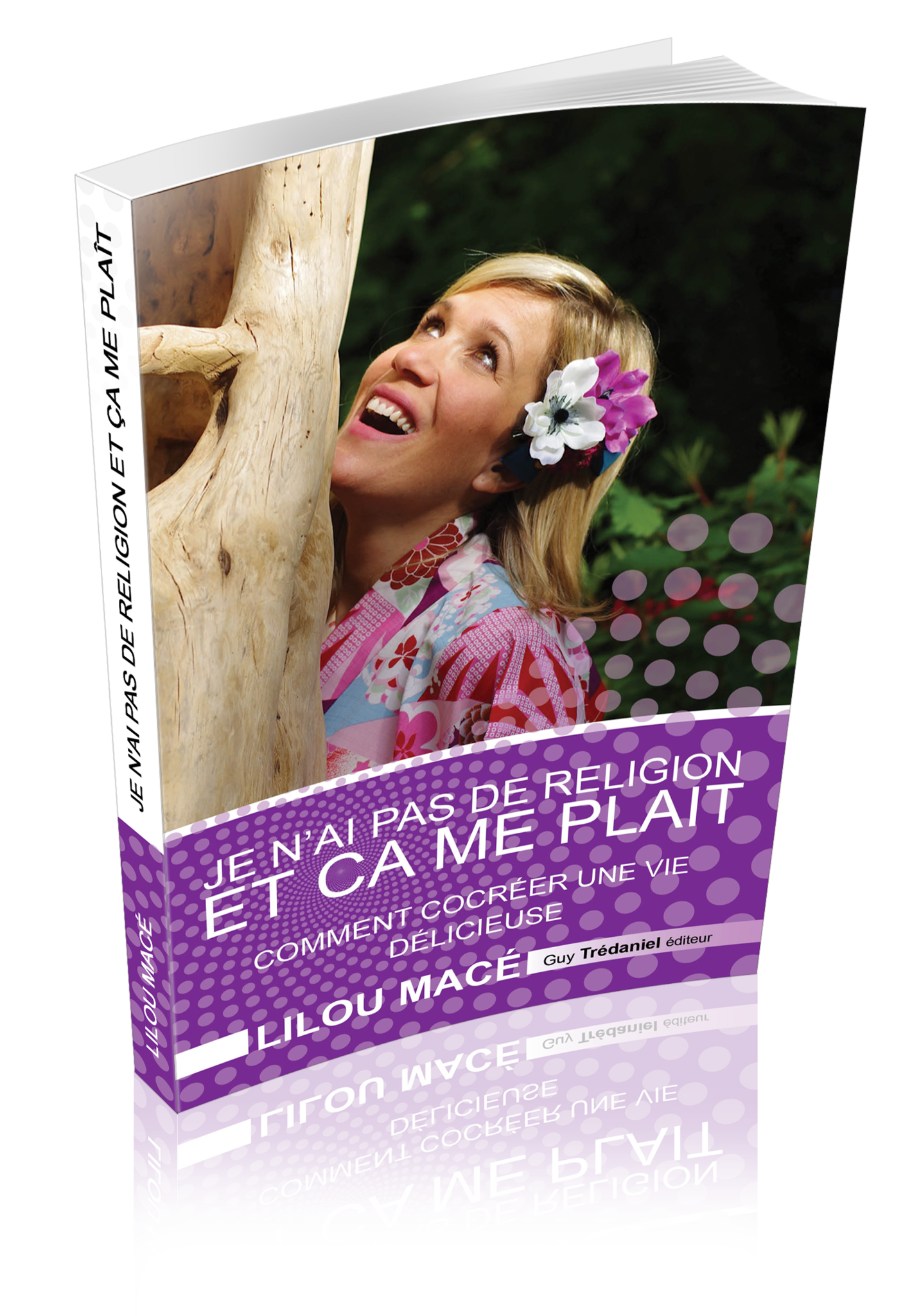 Je n'ai pas de religion et ça me plaît : Comment cocréer une vie qui a du sens