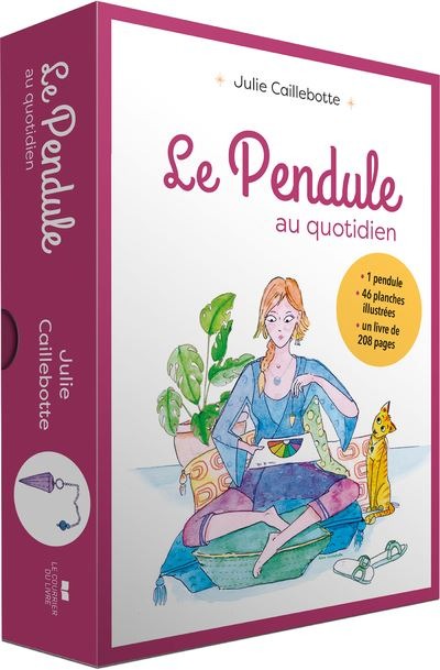 Coffret Le pendule au quotidien - Julie Caillebotte