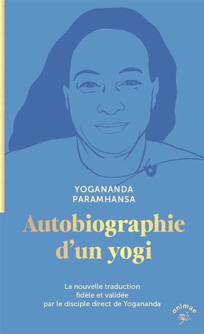 Autobiographie d'un yogi - Paramhansa Yogananda