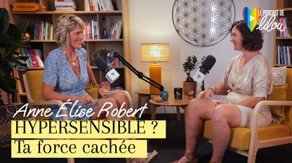 Hypersensible ? Ce que personne ne t'a dit sur ta force cachée — Anne-Élise Robert