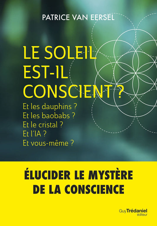 Le Soleil est-il conscient ? Patrice VAN EERSEL
