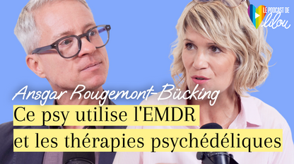 Traitement des traumatismes par l'EMDR et thérapies psychédéliques | Ansgar Rougemont-Bücking