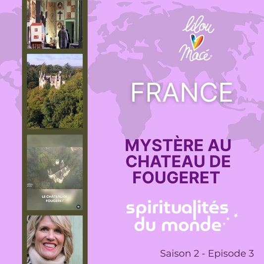 ÉPISODE 3 S2 :  Les murs ont-ils une mémoire ? Château de Fougeret, Véronique Geffroy